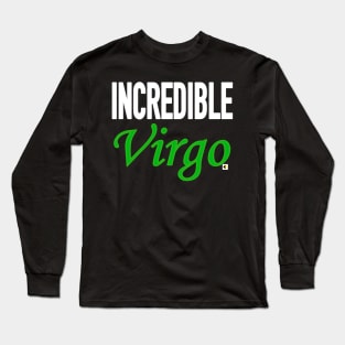 INCREDIBLE Virgo Long Sleeve T-Shirt